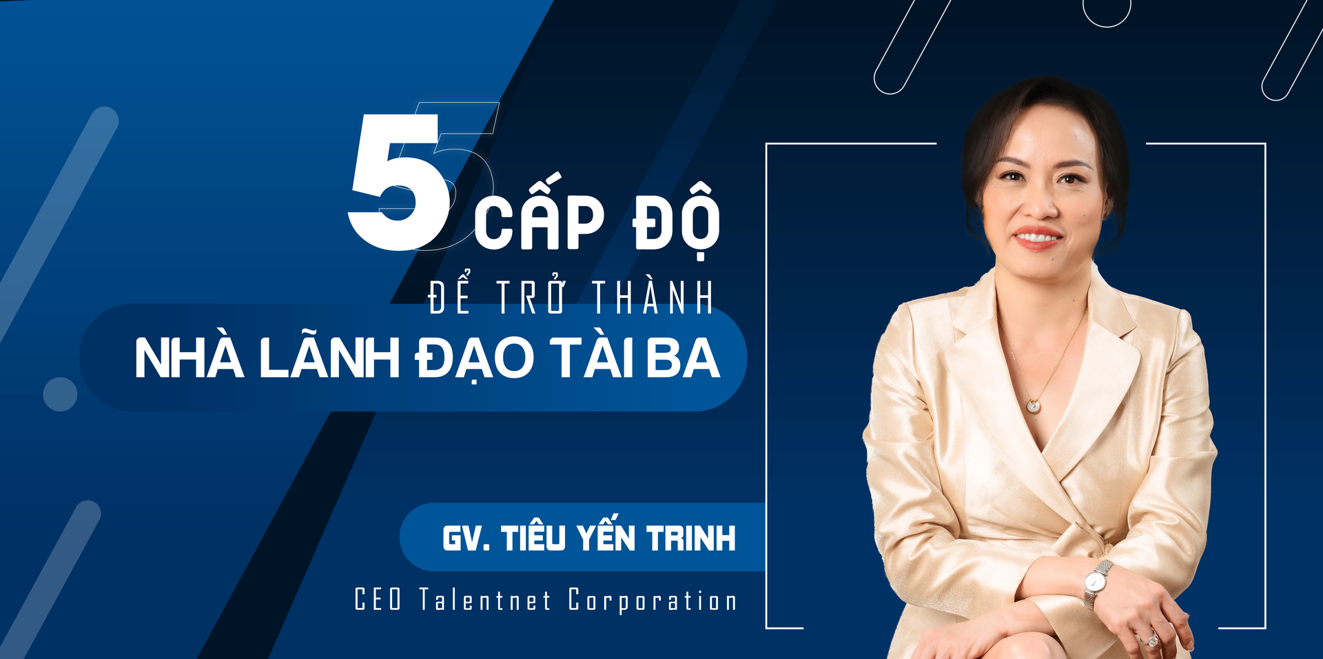 5 cấp độ để trở thành nhà lãnh đạo tài ba